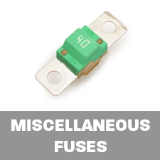 MISC FUSES