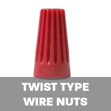 Twist Type Wire Nuts